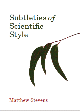 Cover of Matthew's book Subtleties of Scientific Style